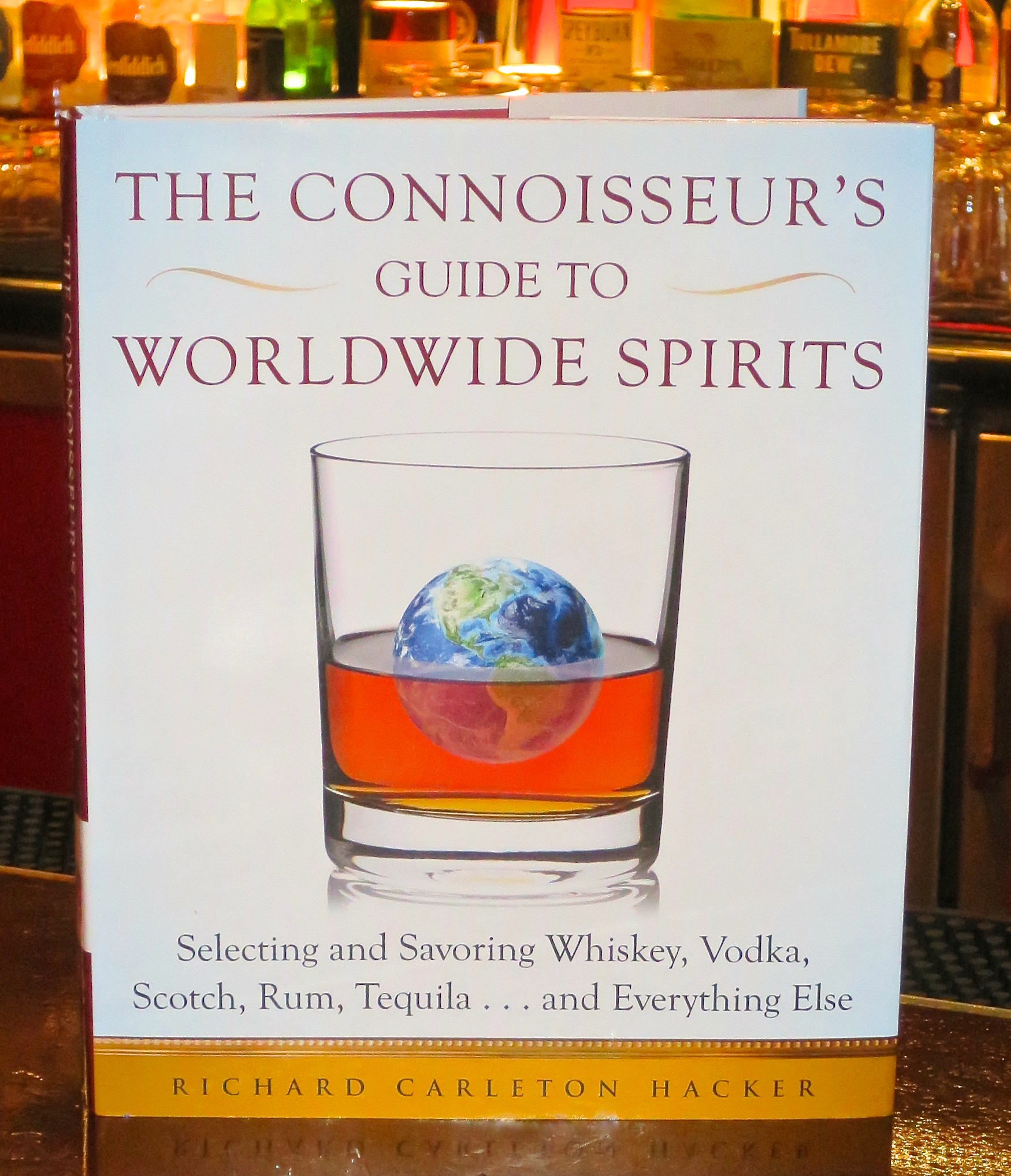 The Connoisseur's Guide to Worldwide Spirits